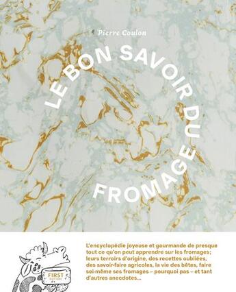 Couverture du livre « Le bon savoir du fromage » de Pierre Coulon aux éditions First