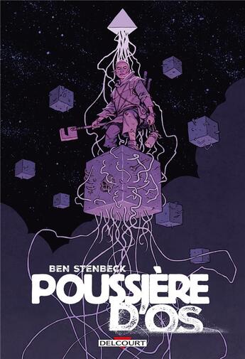 Couverture du livre « Poussière d'os » de Dave Stewart et Ben Stenbeck aux éditions Delcourt