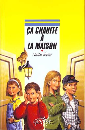 Couverture du livre « Ça chauffe a la maison » de Nadine Walter aux éditions Rageot