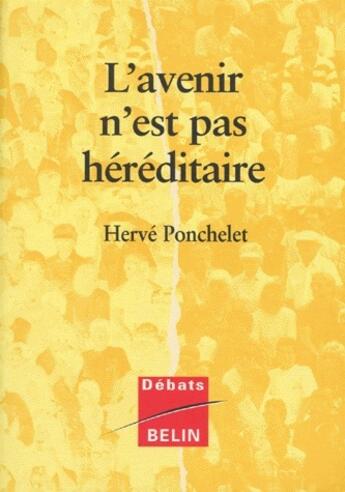 Couverture du livre « L'avenir n'est pas héréditaire » de Ponchelet/Salomon aux éditions Belin