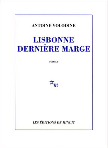 Couverture du livre « Lisbonne dernière marge » de Antoine Volodine aux éditions Minuit