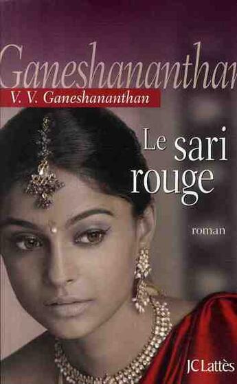 Couverture du livre « Le sari rouge » de Ganeshananthan-V aux éditions Lattes