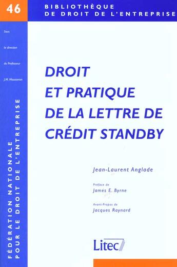 Couverture du livre « Droit et pratique de la lettre de credit standby » de Jean-Laurent Anglade aux éditions Lexisnexis