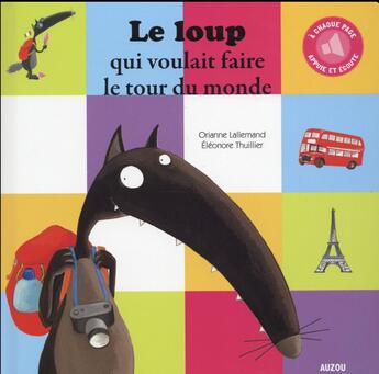 Couverture du livre « Le loup qui voulait faire le tour du monde » de Orianne Lallemand et Eleonore Thuillier aux éditions Philippe Auzou