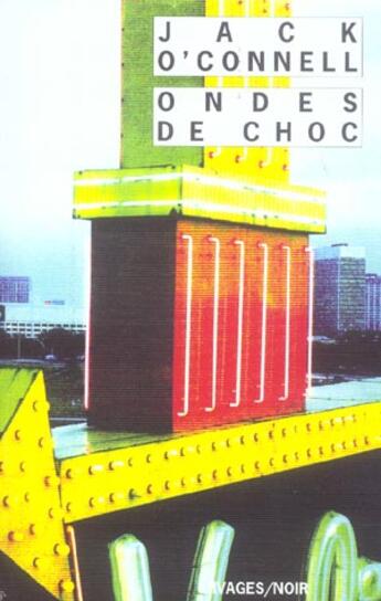 Couverture du livre « Ondes de choc » de Jack O'Connell aux éditions Rivages