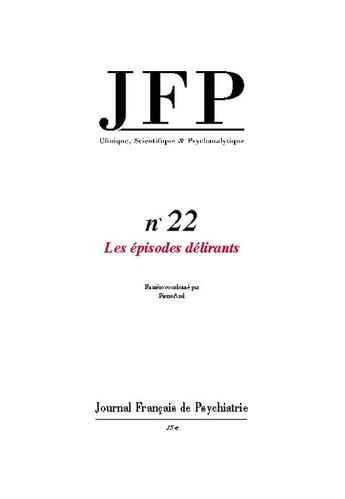 Couverture du livre « Jfp 22 - les episodes delirants » de  aux éditions Eres