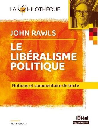 Couverture du livre « John Rawls et le libéralisme politique » de Denis Collin aux éditions Breal