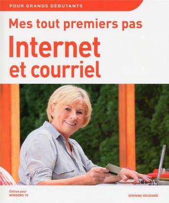 Couverture du livre « Internet et courriel (4e édition) » de Servane Heudiard aux éditions First Interactive