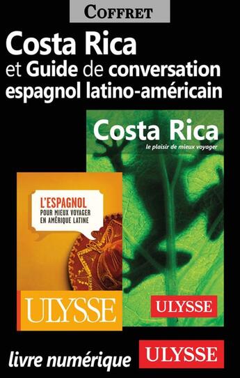 Couverture du livre « Costa Rica et guide de conversation espagnol latino-américain » de  aux éditions Ulysse