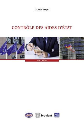 Couverture du livre « Controle des aides d'Etat » de Louis Vogel aux éditions Bruylant