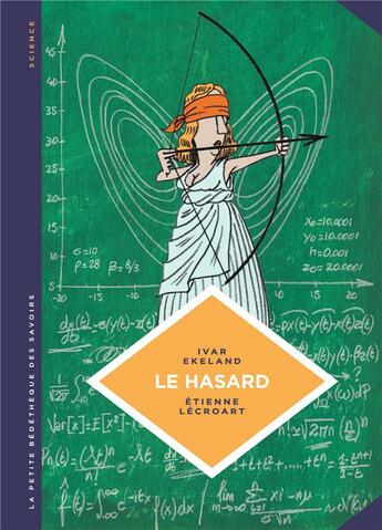 Couverture du livre « La petite bédéthèque des savoirs t.6 : le hasard » de Etienne Lecroart et Ivar Ekeland aux éditions Lombard