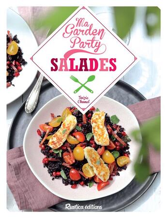Couverture du livre « MA GARDEN PARTY ; salades » de Soizic Chomel De Varagnes aux éditions Rustica