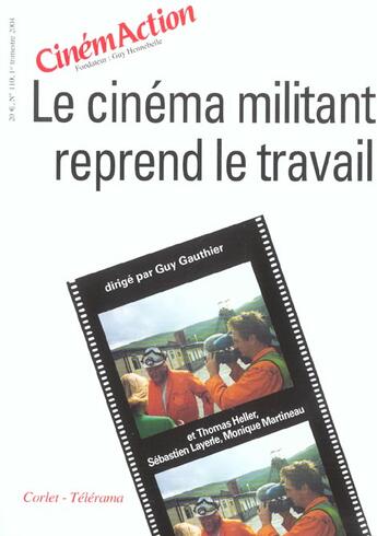 Couverture du livre « CINEMACTION T.110 ; le cinéma militant reprend le travail » de Cinemaction aux éditions Charles Corlet