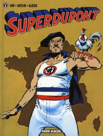 Couverture du livre « Superdupont t.1 » de Alexis/Gotlib/Lob aux éditions Fluide Glacial