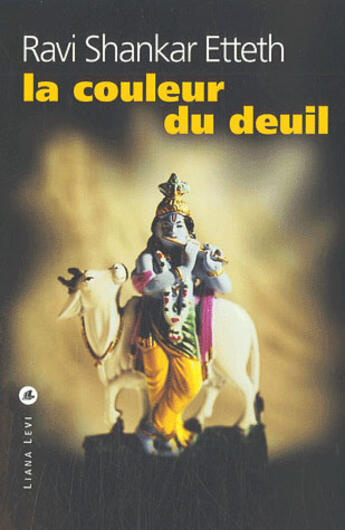 Couverture du livre « La couleur du deuil » de Shankhare Ettet aux éditions Liana Levi