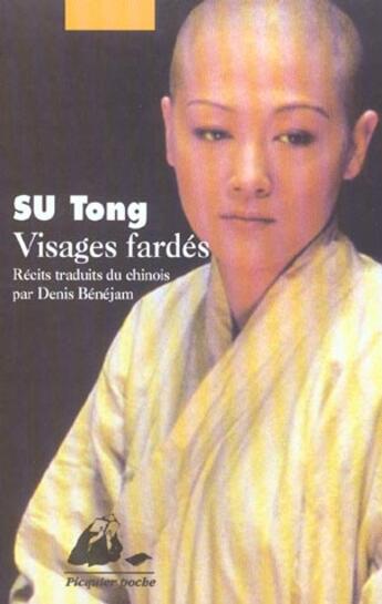 Couverture du livre « Visages fardés » de Tong Su aux éditions Picquier