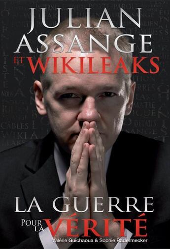 Couverture du livre « Julian Assange, la guerre pour la vérité » de Valerie Guichaoua aux éditions Cogito Media