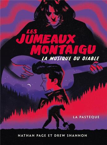 Couverture du livre « Les jumeaux Montaigu t.2 : la musique du diable » de Nathan Page et Shannon Drew aux éditions La Pasteque