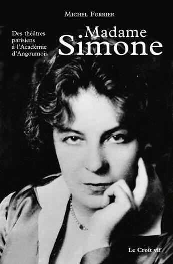 Couverture du livre « Madame simone » de Michel Forrier aux éditions Croit Vif