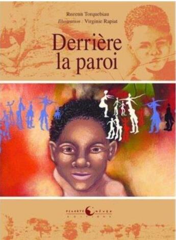 Couverture du livre « Derrière la paroi » de Virginie Rapiat et Rozenn Torquebiau aux éditions Planete Revee