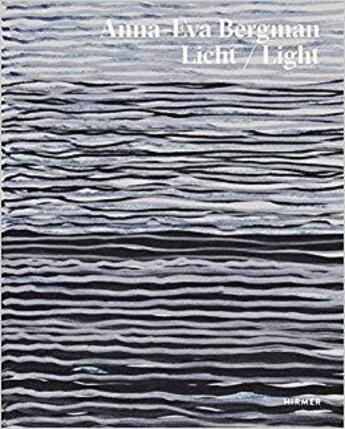 Couverture du livre « Anna-eva bergmann: light » de Weidinger Alfred aux éditions Hirmer