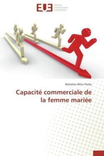 Couverture du livre « Capacite commerciale de la femme mariee » de Winu Packo Marietou aux éditions Editions Universitaires Europeennes