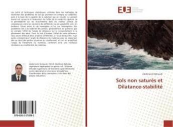 Couverture du livre « Sols non satures et dilatance-stabilite » de Djelouah Abderrazik aux éditions Editions Universitaires Europeennes