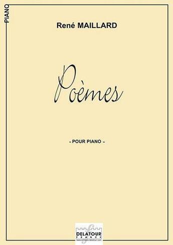 Couverture du livre « Poemes pour piano » de Maillard Ren aux éditions Delatour