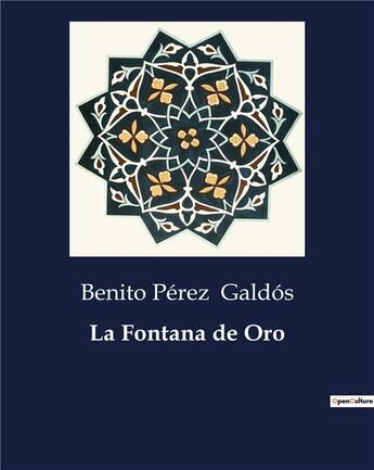 Couverture du livre « La Fontana de Oro » de Benito Perez Galdos aux éditions Culturea