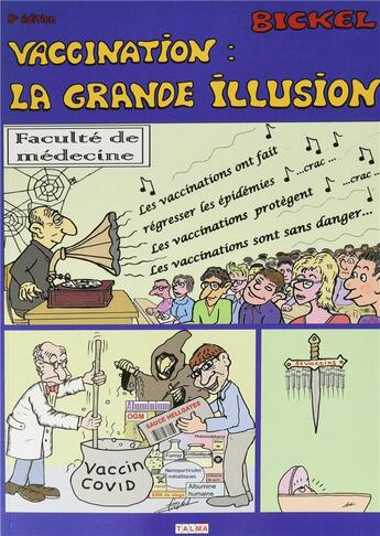 Couverture du livre « Vaccination : la grande illusion (5e edition) » de Bickel aux éditions Talma Studios