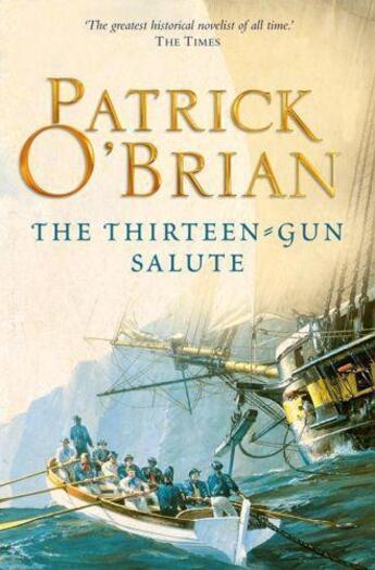 Couverture du livre « The Thirteen-Gun Salute (Aubrey-Maturin, Book 13) » de Patrick O'Brian aux éditions Epagine