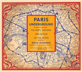 Couverture du livre « Paris underground : the maps, stations and design of the metro » de Mark Ovenden aux éditions Random House Us