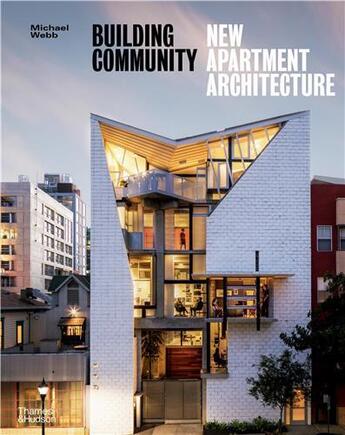 Couverture du livre « Building community new apartment architecture (paperback) » de Michael Webb aux éditions Thames & Hudson