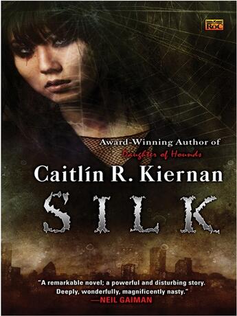 Couverture du livre « Silk » de Kiernan Caitlin R aux éditions Penguin Group Us