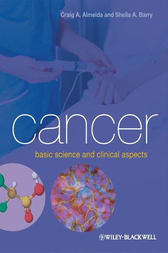 Couverture du livre « Cancer » de Craig A. Almeida et Sheila A. Barry aux éditions Wiley-blackwell