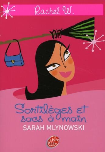 Couverture du livre « Sortilèges et sacs a mains » de Mlynowski-S aux éditions Le Livre De Poche Jeunesse