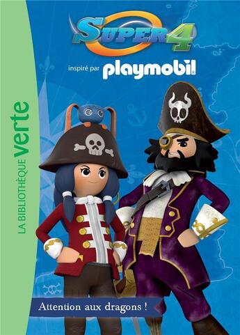 Couverture du livre « Playmobil Super 4 t.1 ; attention aux dragons ! » de  aux éditions Hachette Jeunesse