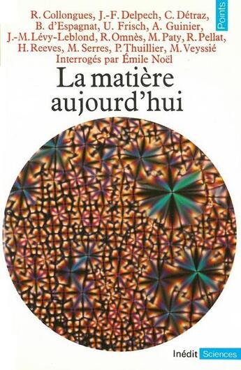 Couverture du livre « La matière aujourd'hui » de  aux éditions Points