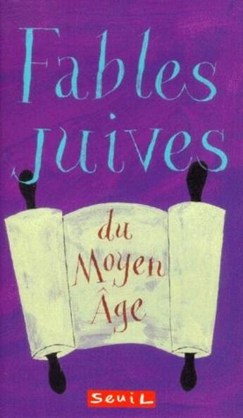 Couverture du livre « Fables juives du moyen âge » de  aux éditions Seuil Jeunesse