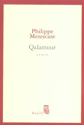 Couverture du livre « Qalamour » de Philippe Mezescaze aux éditions Seuil