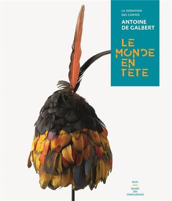 Couverture du livre « Le monde en tête ; la donation Antoine de Galbert » de  aux éditions Seuil