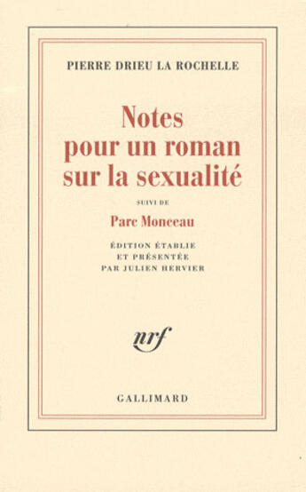 Couverture du livre « Notes pour un roman sur la sexualité ; parc Monceau » de Drieu La Rochelle P. aux éditions Gallimard