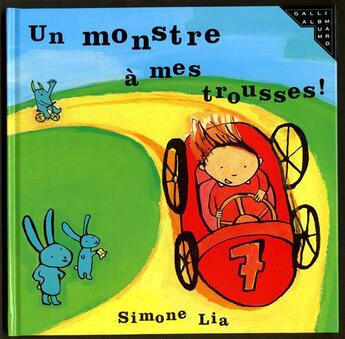 Couverture du livre « Un monstre à mes trousses » de Simone Lia aux éditions Gallimard