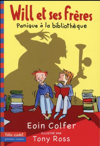 Couverture du livre « Will et ses frères Tome 1 : panique à la bibliothèque » de Eoin Colfer et Tony Ross aux éditions Gallimard-jeunesse