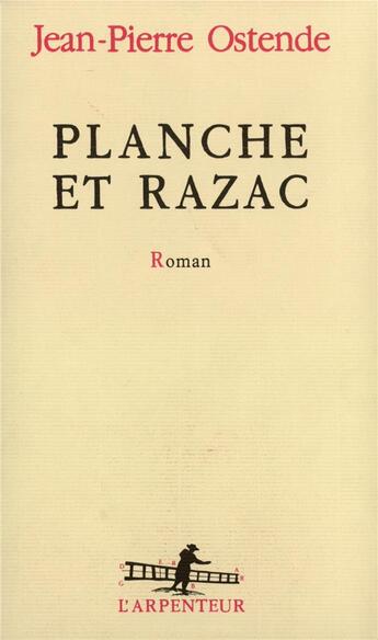 Couverture du livre « Planche et Razac » de Jean-Pierre Ostende aux éditions Gallimard