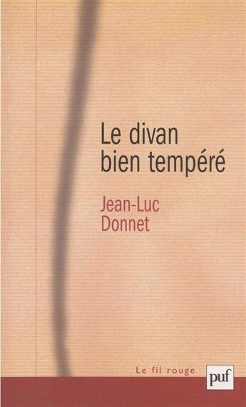 Couverture du livre « Le divan bien tempéré » de Jean-Luc Donnet aux éditions Puf