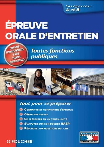 Couverture du livre « Épreuve orale d'entretien ; catégories A et B ; toutes fonctions publiques » de Gerard Terrien et Bruno Rapatout et Jerome Labreveux et Corinne Lebaudy aux éditions Foucher