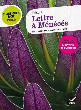 Couverture du livre « Lettres à Ménécée » de Epicure aux éditions Hatier