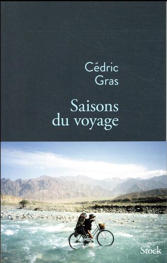 Couverture du livre « Saisons du voyage » de Cedric Gras aux éditions Stock