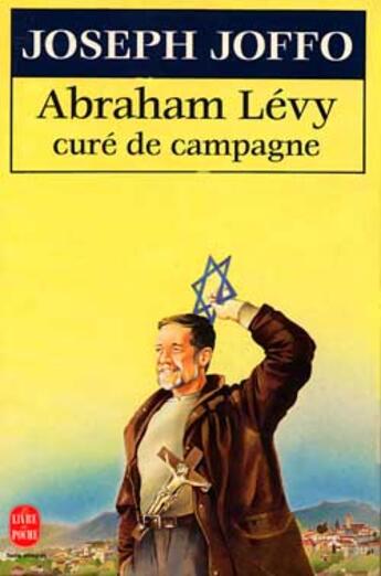 Couverture du livre « Abraham Lévy ; curé de campagne » de Joseph Joffo aux éditions Le Livre De Poche